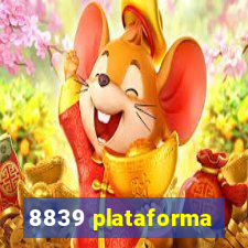 8839 plataforma